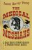 The Medical Messiahs