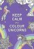 Keep Calm and Colour Unicorns