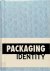 Packaging Identity