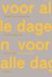 Voor alle dagen Honderd-nog...