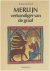 Merlijn, verkondiger van de...