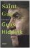 Sportredactie de Volkskrant - Saint Gus / biografie van Guus Hiddink