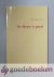 Waldenstrom, P.P. - De Heere is goed --- Overdenkingen over den vijf en twintigsten Psalm. Uit het Zweedsch bewerkt door Dr. J.H. Gunning J.Hz.