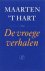 'T HART, Maarten - De vroege verhalen