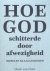 Hoe God schitterde door afw...
