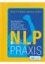 Aljoscha Schwarz,Ronald Schweppe - NLP Praxis