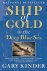 Ship of Gold in the Deep Bl...