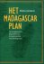 Het Madagascar Plan. De voo...