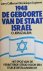 1948 - De geboorte van de s...