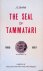 Shaw, J.C. - The Seal of Tammatari: a Novel of Thailand past and Thailand present