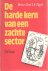 Roeck, Bruno-Paul de - De harde kern van een zachte sector