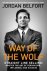 Jordan Belfort - Way of the Wolf