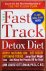 The Fast Track Detox Diet  ...