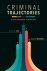 Day, David M.  Wiesner, Margit. - Criminal trajectories : a developmental perspective.