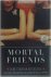 Mortal Friends