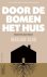 Door de bomen het huis