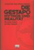 Die Gestapo - Mythos und Re...
