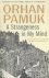 Orhan Pamuk - A Strangeness in My Mind