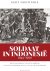 Soldaat in Indonesië 1945-1950