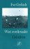 E. Gerlach - Wat zoekraakt