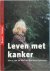 Leven met kanker