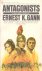 Gann, Ernest K. - The Antagonists