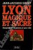 Lyon Magique et Sacré Histo...