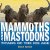 Mammoths and Mastodons Tita...