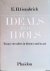 Ideals and Idols: Essays on...