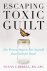 Susan Carrell - Escaping Toxic Guilt