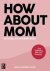 Anna Jacobs - How About Mom