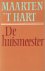 Hart, Maarten 't - De huismeester