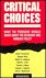 Bosworth, Barry P. - Critical choises.