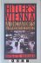 Hitler's Vienna. A Dictator...