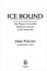 Ice bound one woman's incre...