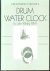 John. Wilding - The Construction of a Drum Water Clock / N.D. : Ill.