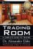Alexander Elder - Come Into My Trading Room A Comple
