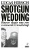 (1) Shotgun Wedding