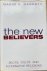 Barrett, David V. - THE NEW BELIEVERS. A survey of sects, cults and alternative religions.
