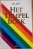 Bout, Jan - HET TEMPELBOEK. Bouwen aan een tempel van het geloof voortkomend uit het diepste wezen van de mens zelf. Deel 2.