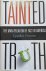  - The Tainted Truth