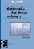 Mathematics that Works / 3 ...
