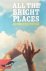 All Bright Places