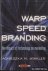 Warp-speed Branding. The Im...