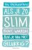 Raj Raghunathan - Als je zo slim bent, waarom ben je dan niet gelukkig?