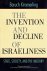KIMMERLING, Baruch - The Invention and Decline of Israeliness. State, Society, and the Military.