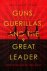 Guns, Guerillas, and the Gr...