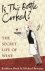 Kathleen ; Bywater, Michael Burk - Is this Bottle Corked? - The Secret Life of Wine