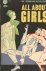  - All about Girls. Wit, Wisdom and Wicked Women. A gay and witty summation of the subject every young man should know