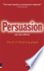 Persuasion The Art of Influ...